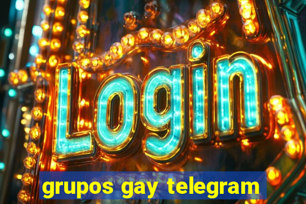 grupos gay telegram